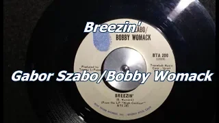 Breezin' ~ Gabor Szabo/Bobby Womack