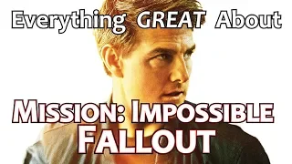 Everything GREAT About Mission: Impossible - Fallout!