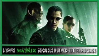 3 Ways The Matrix Sequels Ruined The Franchise | 3 Reasons