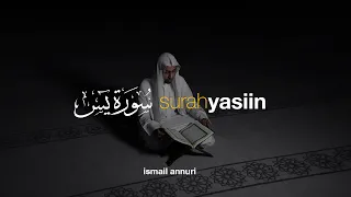 Surah Yasin سورة يس - Ismail Ali Nuri إسماعيل النوري