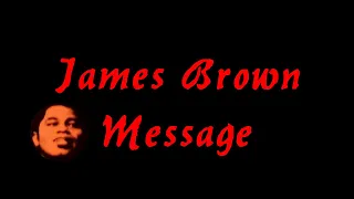 James Brown Message