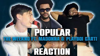 The Weeknd + Carti??? | Popular - The Weeknd Ft. Madonna & Playboi Carti Reaction!