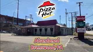 Abandoned Pizza Hut - Brentwood, PA