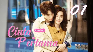 [Indo Sub] Cinta Pertama (First Romance) 01丨初恋了那么多年 01 | Riley, Wan Peng, Wu Hankun