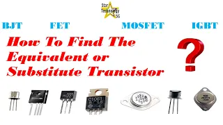 How To Find The Equivalent or Substitute Transistor