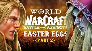 The Best Easter Eggs in WORLD OF WARCRAFT: BATTLE FOR AZEROTH (Part 2)