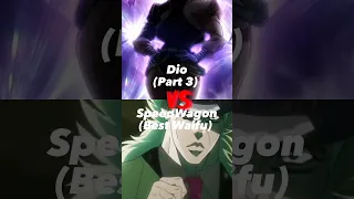 Speedwagoat (Best Waifu) VS Dio (Part 3) #jjba #shorts #Dio #Speedwagon