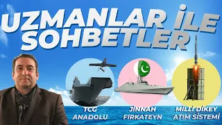 UZMANLAR İLE SOHBETLER #34 KOZAN SELÇUK ERKAN !! TCG ANADOLU , MİLLİ DİKEY ATIM SİSTEMİ  , JİNNAH