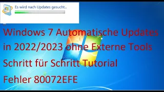 Windows 7 / 2008 R2 / SBS 11 Updates im Jahre 2024 - Update Fehler/Error 80072EFE