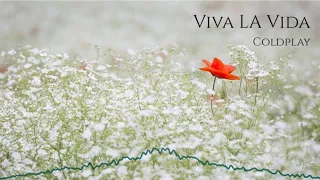 Coldplay - Viva La Vida #coldplay