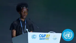 Leah Namugerwa, Youth Advocate - Opening of #COP27 Climate Implementation Summit | United Nations