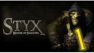 Styx: Master Of Shadows - 1 (сложность "Гоблин") - Меня зовут Стикс!!!