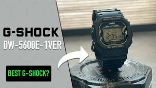 G-Shock DW5600E-1VER Review | The Best G-SHOCK EVER?