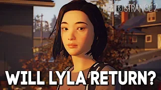 Life Is Strange 2: Episode 4 LYLA'S RETURN?! - LIS 2 episode 4