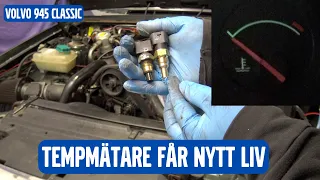 Volvo 945 med trasig tempmätare, kan vi få igång den?