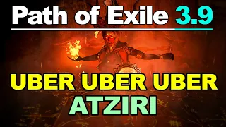 PATH OF EXILE 3.9: UBER UBER UBER ATZIRI