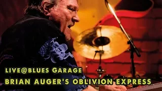 Brian Auger's Oblivion Express feat. Alex Ligertwood - Blues Garage - 13.10.18