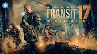 TRANSIT 17 🎬 Exclusive Full Sci-Fi Action Movie Premiere 🎬 English HD 2023