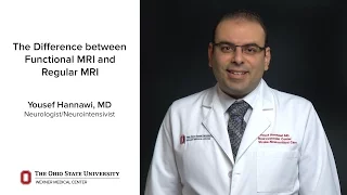 The difference between functional MRI and regular MRI | Ohio State Medical Center