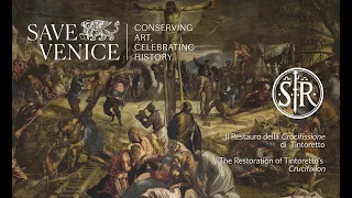 Campaign to Restore Tintoretto's Crucifixion in Scuola Grande di San Rocco | March 2024 Update