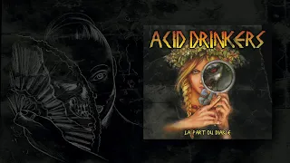 Acid Drinkers - Kill The Gringo (Official Audio)