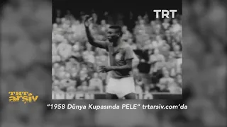 Pele'nin Harikalar Yarattığı 1958 Dünya Kupası