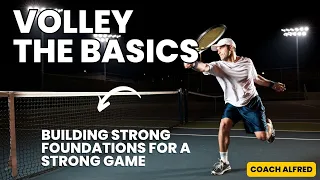 How to Volley:  The Basics