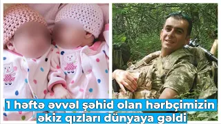 Bir həftə əvvəl şəhid olan Səbuhinin əkiz qızları dünyaya gəldi