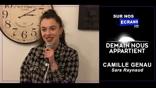 [Interview] Demain nous appartient - Camille Genau - Sara Raynaud - TF1 / RTBF - DNA