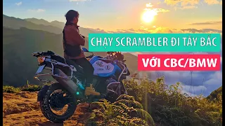 TOUR NGẮN CHẠY SCRAMBLER ĐI TÂY BẮC VỚI A.NGUYÊN, CBC, BMW