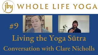 Living the yoga sūtra-s conversation with Clare Nicholls