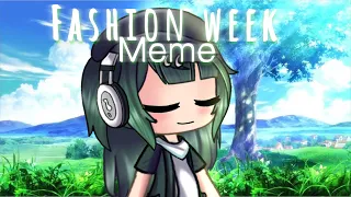 Fashion week meme -Gacha life- [Inspired by Mizzo ipang & MidnightEffect]