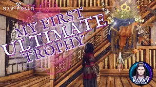 My First Ultimate Trophy - New World MMO