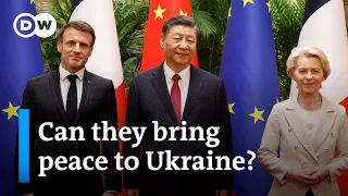 France, EU leaders urge China to 'bring Russia to its senses' | DW News