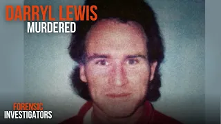 The Strange Case of Darryl Lewis | Forensic Investigators | True Crime Stories | Aus Crime