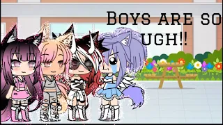 Boys Are So Ugh!! //Gacha Life//  //GLMV//