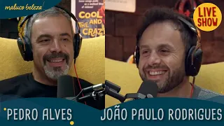 Pedro Alves & João Paulo Rodrigues - A GOSTO DO MALUCO