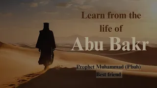 3 Powerful Lessons I Learned from Abu Bakr (That Will Change Your Life!)