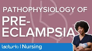 Pathophysiology of Pre-Eclampsia (Nursing)