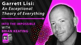 Garrett Lisi: An EXCEPTIONAL Theory of Everything! LIVE CHAT