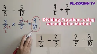 DIVIDING FRACTIONS USING CANCELLATION METHOD