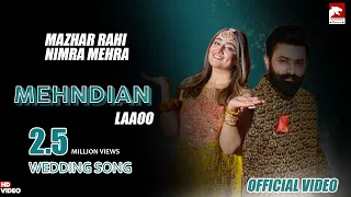 Mehndiyan Lao | Mazhar Rahi | Nimra Mehra | Wedding Song | 2022 | The Panther Records