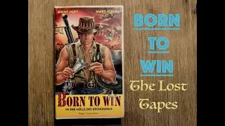 BORN TO WIN ( Born to Fight 1989 ) The Lost Tapes - German Review