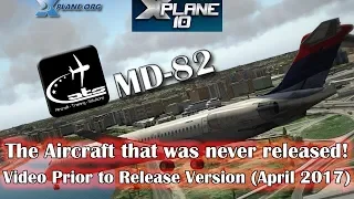 The aircraft that was never released for X-plane (A.T.S. MD-82) - Video Prior to Release Version