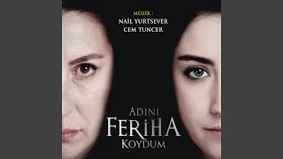 Adını Feriha Koydum Jenerik (Gerilim)