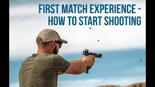 First match experience - How to start shooting competitions