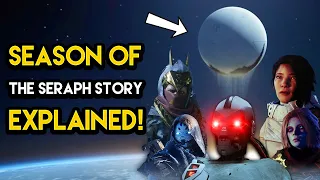 Destiny 2 - SEASON OF THE SERAPH STORY EXPLAINED!