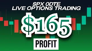 $165 Profit - SPX 0 DTE Options Day Trading Daily Live Stream