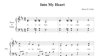 Into My Heart (Hymn Reharmonized) Harry D. Clarke | Download Piano Sheet Music