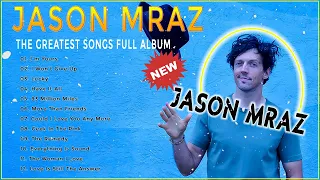 Jason Mraz Greatest Hits Full Album 2022 Best Songs of Jason Mraz